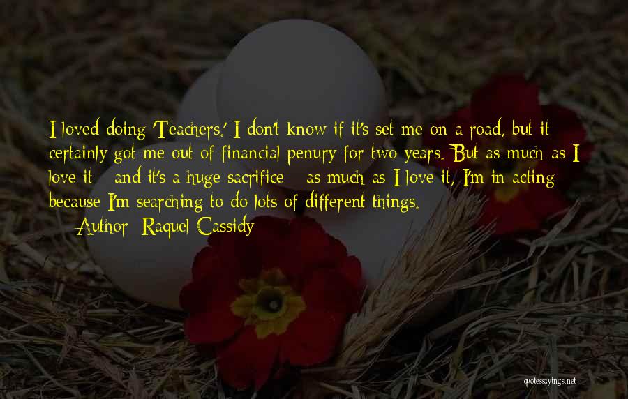 Raquel Cassidy Quotes 1877020