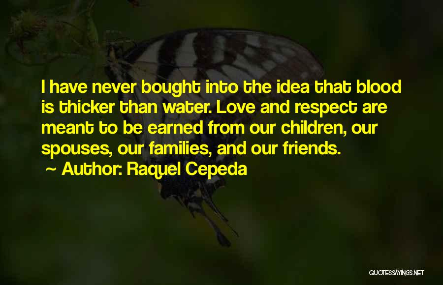 Raquel Cepeda Quotes 1150960