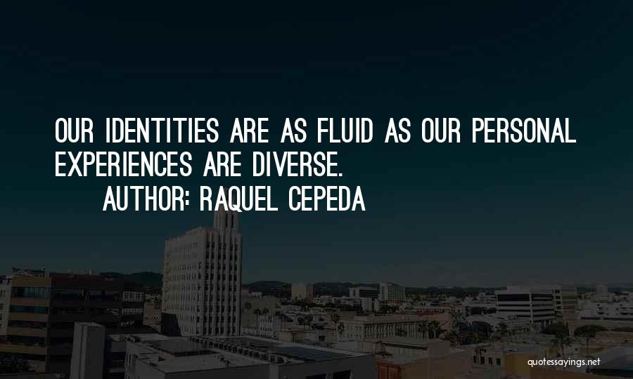 Raquel Cepeda Quotes 2196653