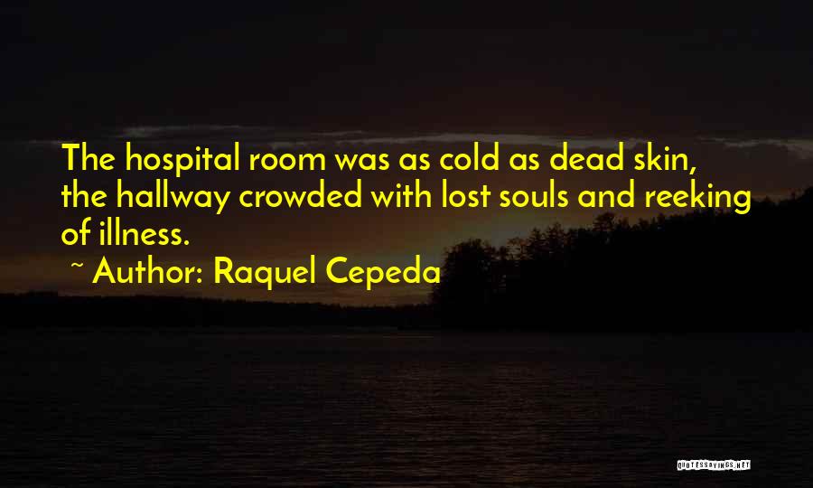 Raquel Cepeda Quotes 405724