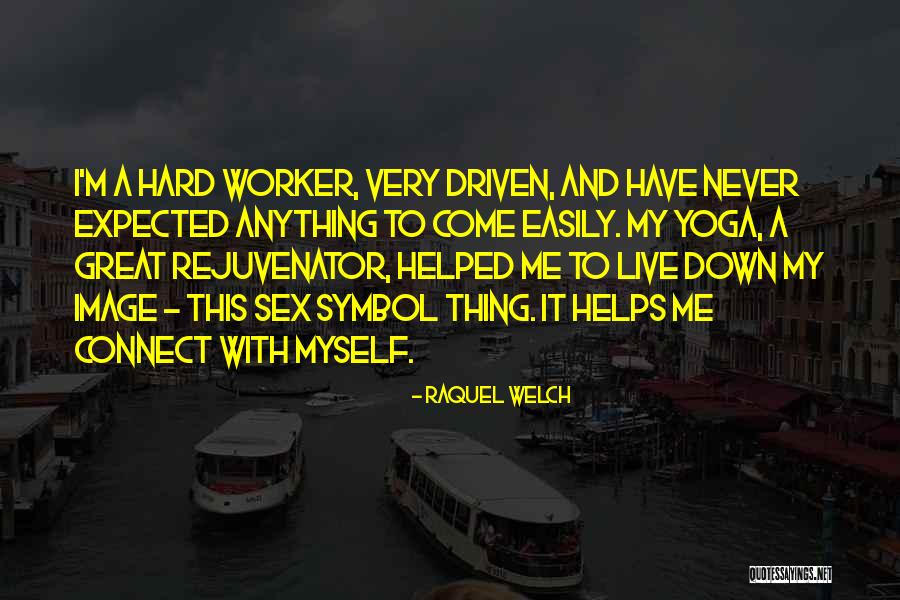 Raquel Welch Quotes 1443053