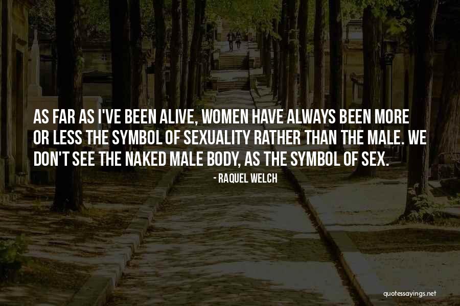 Raquel Welch Quotes 2249156 Raquel Welch Quotes 2249156
