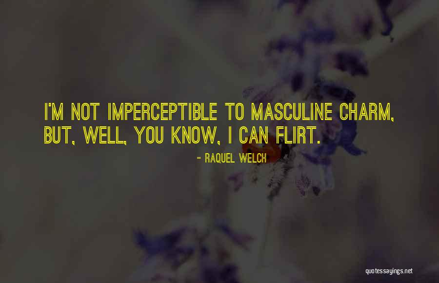 Raquel Welch Quotes 351839 Raquel Welch Quotes 351839