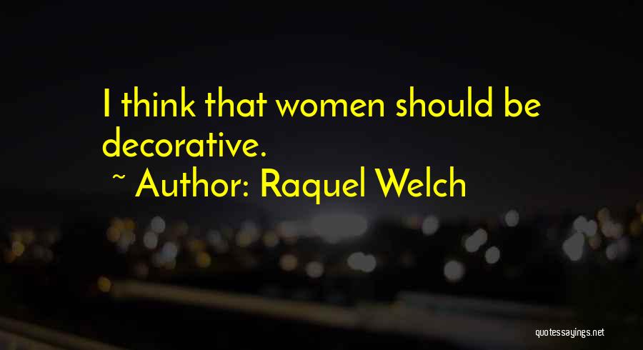 Raquel Welch Quotes 677765