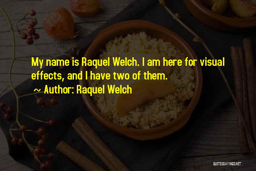 Raquel Welch Quotes 699353