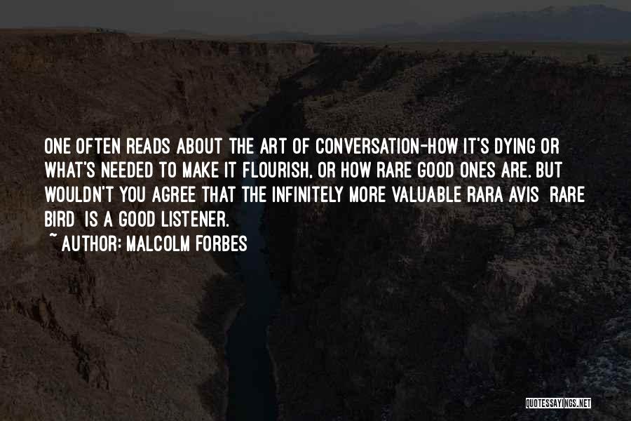 Rara Avis Quotes By Malcolm Forbes