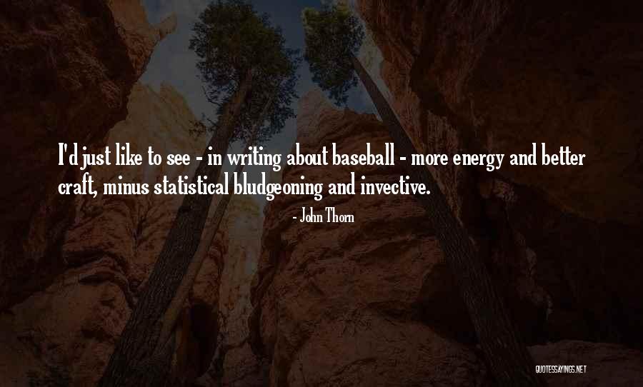 Raramente En Quotes By John Thorn Raramente En Quotes By John Thorn