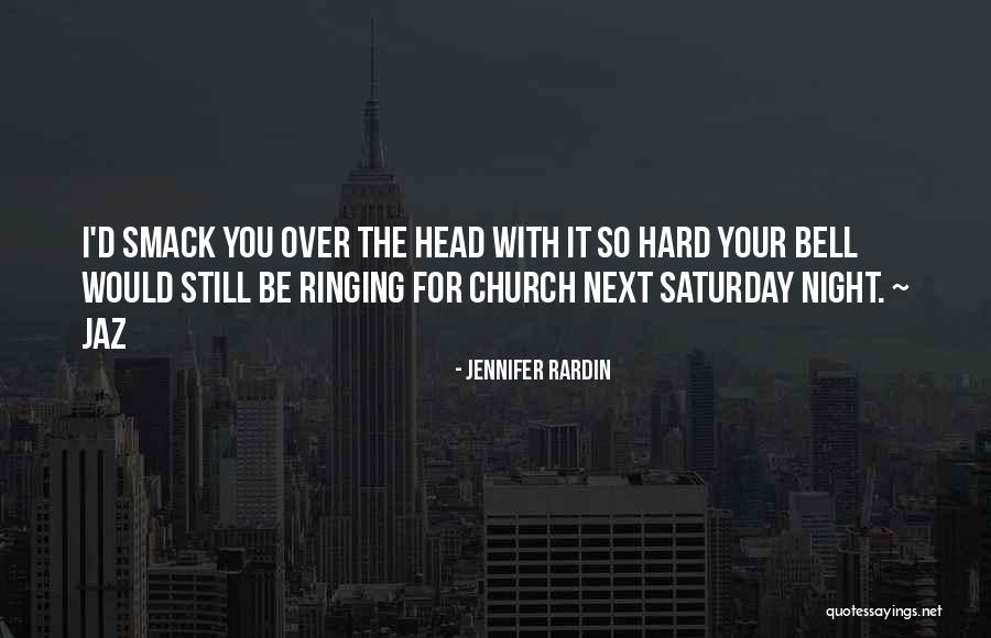 Rardin Quotes By Jennifer Rardin Rardin Quotes By Jennifer Rardin