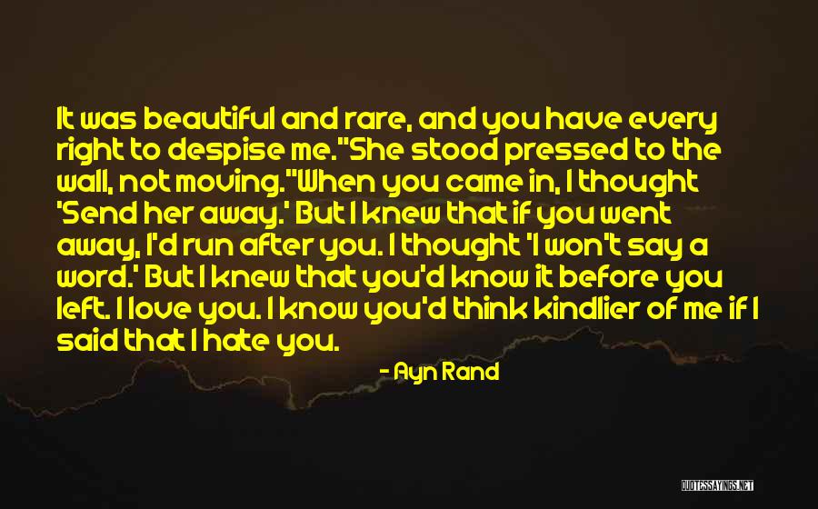 Rare And Beautiful Love Quotes By Ayn Rand