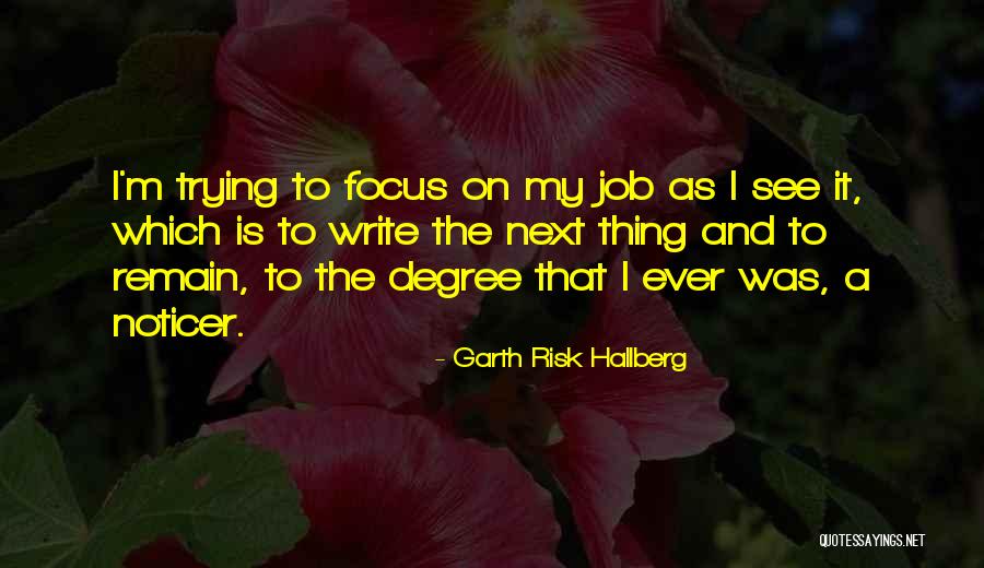Rare And Out Of Print Quotes By Garth Risk Hallberg Rare And Out Of Print Quotes By Garth Risk Hallberg