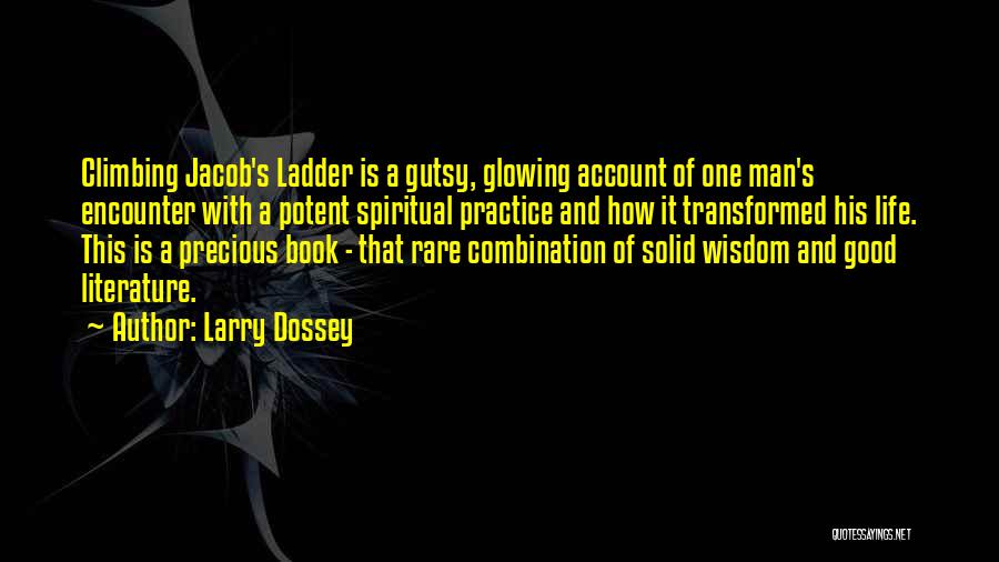 Rare And Precious Quotes By Larry Dossey