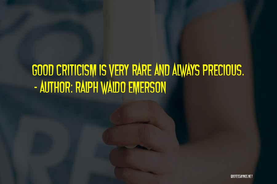 Rare And Precious Things Quotes By Ralph Waldo Emerson