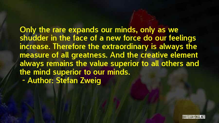 Rare As A Quotes By Stefan Zweig