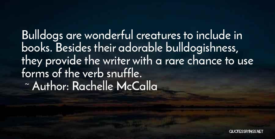 Rare Books Quotes By Rachelle McCalla