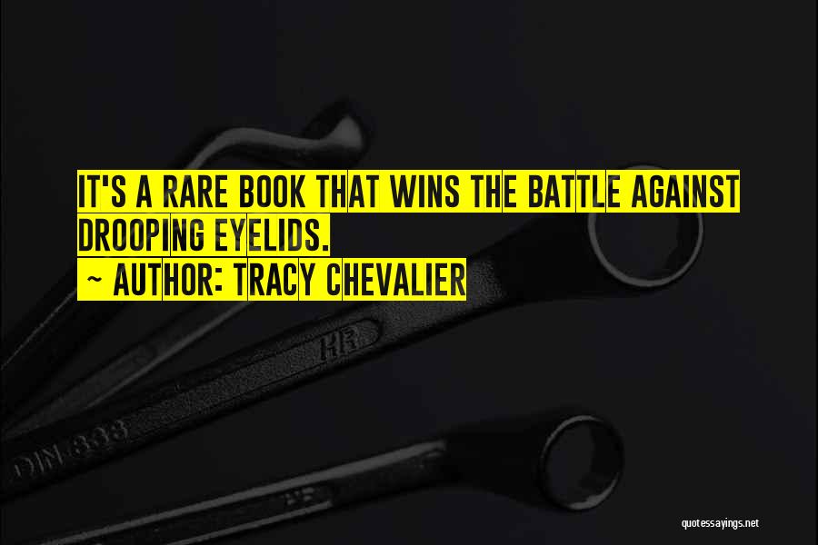 Rare Books Quotes By Tracy Chevalier