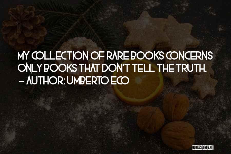 Rare Books Quotes By Umberto Eco