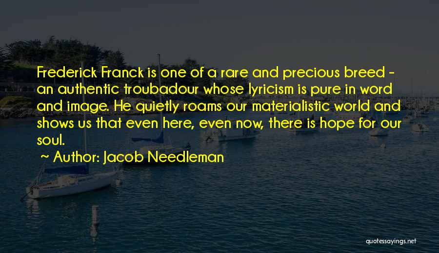 Rare Breed Quotes By Jacob Needleman