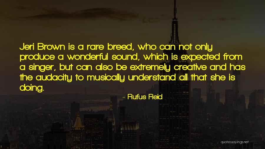 Rare Breed Quotes By Rufus Reid