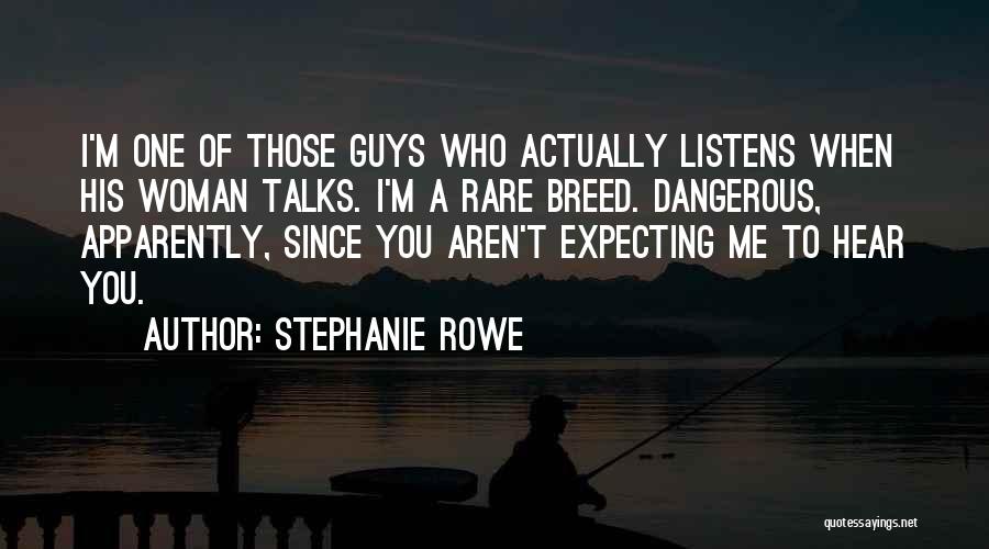 Rare Breed Quotes By Stephanie Rowe
