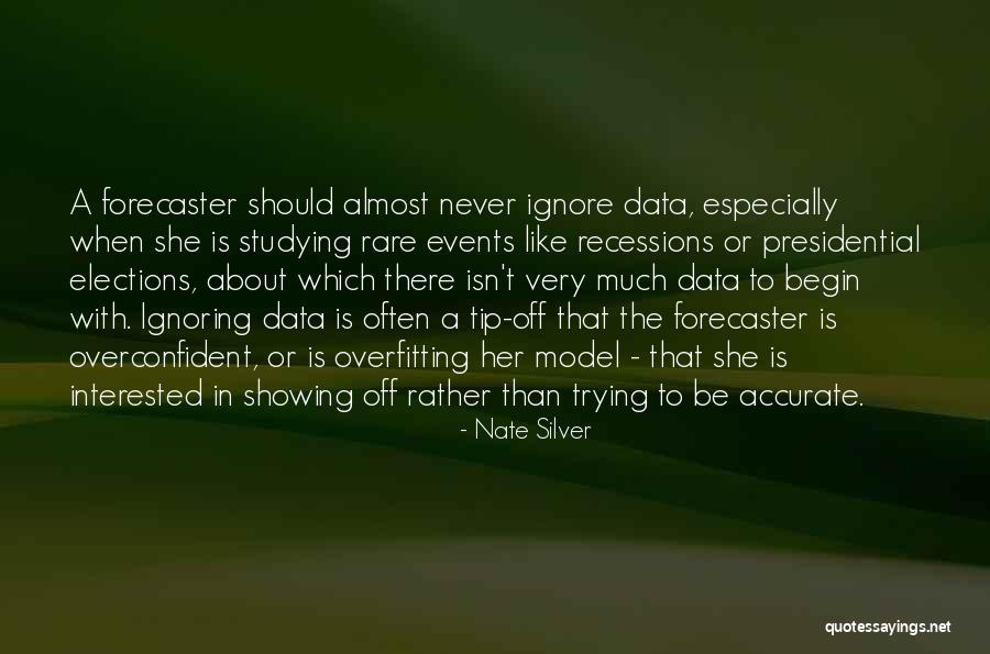 Rare Events Quotes By Nate Silver Rare Events Quotes By Nate Silver