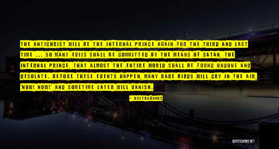Rare Events Quotes By Nostradamus Rare Events Quotes By Nostradamus