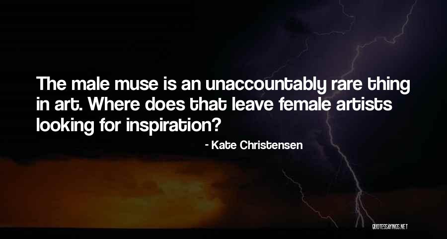 Rare Female Quotes By Kate Christensen Rare Female Quotes By Kate Christensen