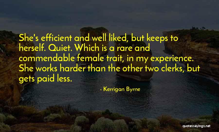 Rare Female Quotes By Kerrigan Byrne Rare Female Quotes By Kerrigan Byrne