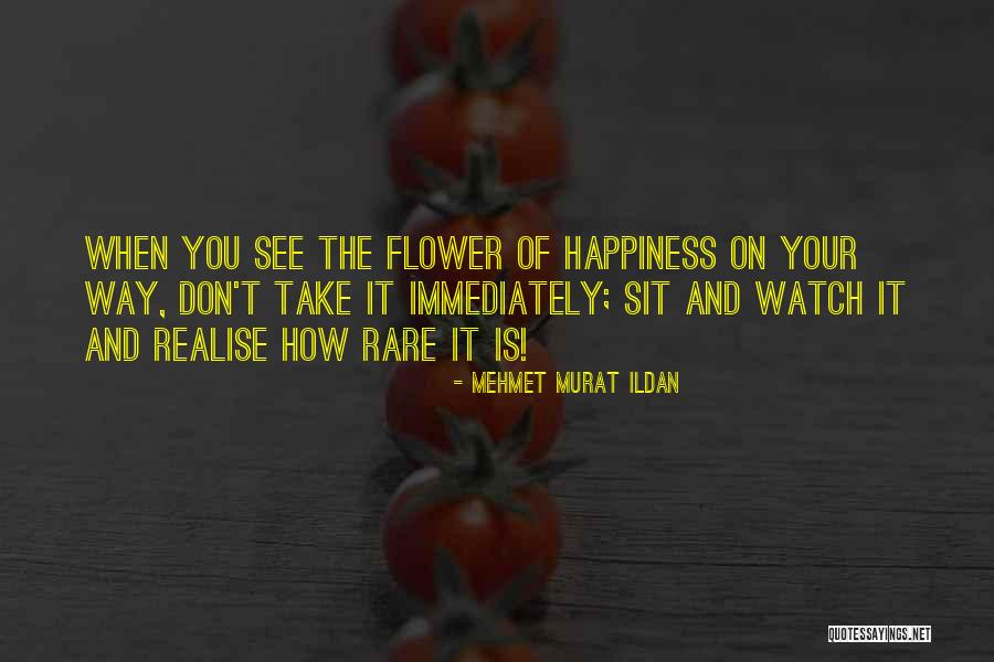 Rare Flower Quotes By Mehmet Murat Ildan Rare Flower Quotes By Mehmet Murat Ildan