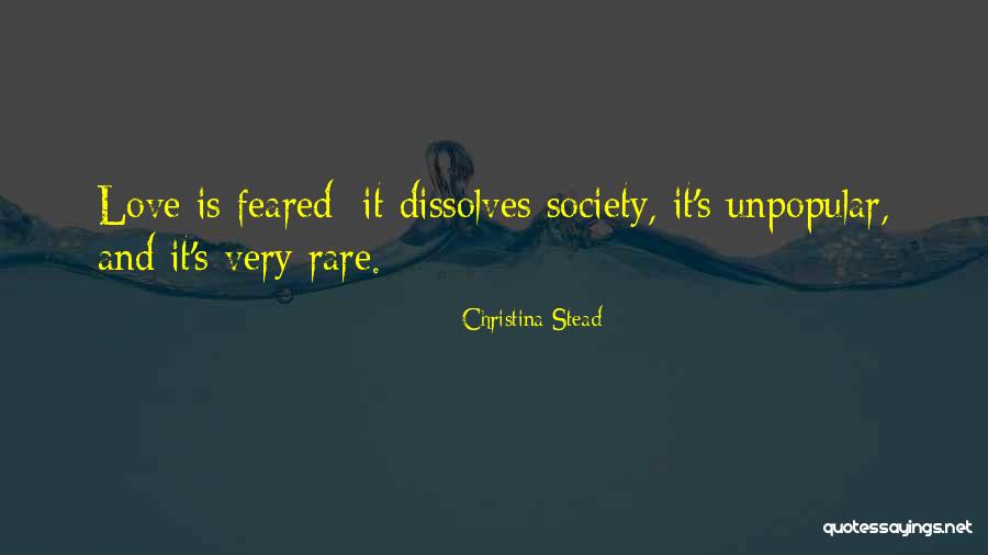 Rare Is Rare Quotes By Christina Stead Rare Is Rare Quotes By Christina Stead