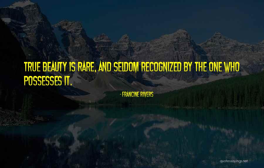 Rare Is Rare Quotes By Francine Rivers Rare Is Rare Quotes By Francine Rivers