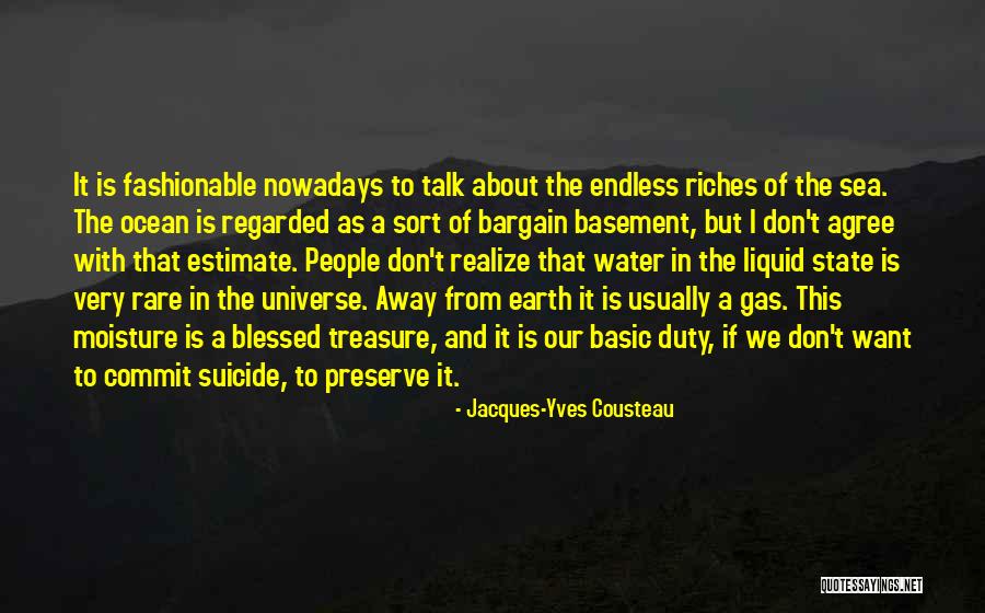 Rare Is Rare Quotes By Jacques-Yves Cousteau Rare Is Rare Quotes By Jacques-Yves Cousteau
