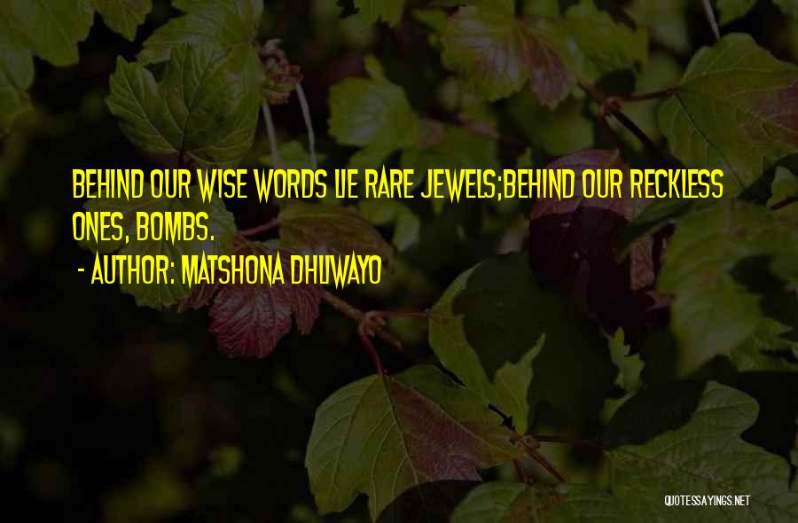 Rare Jewels Quotes By Matshona Dhliwayo