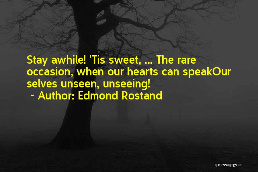 Rare Occasion Quotes By Edmond Rostand