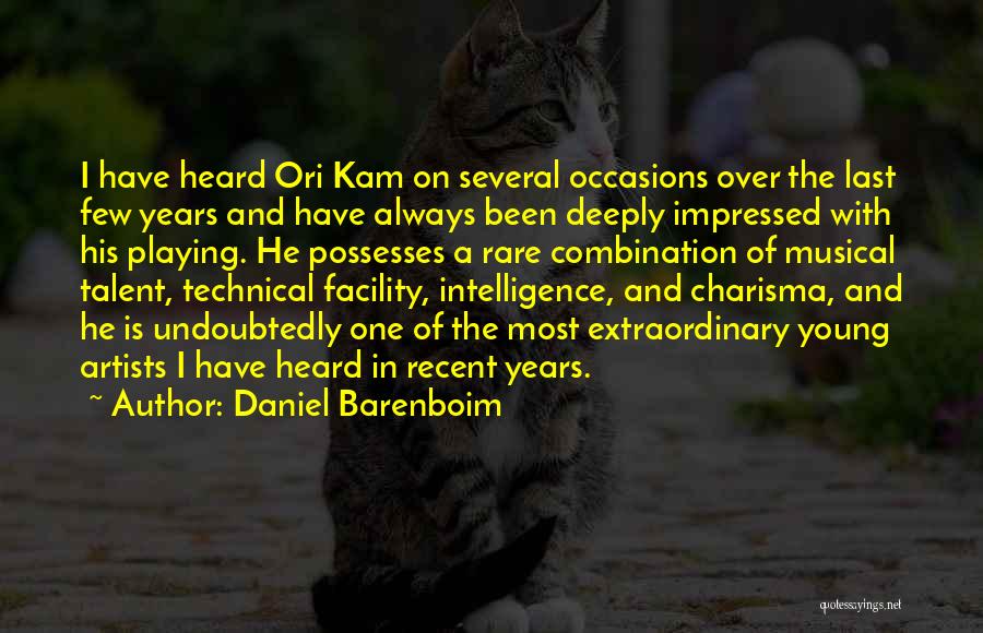 Rare Occasions Quotes By Daniel Barenboim
