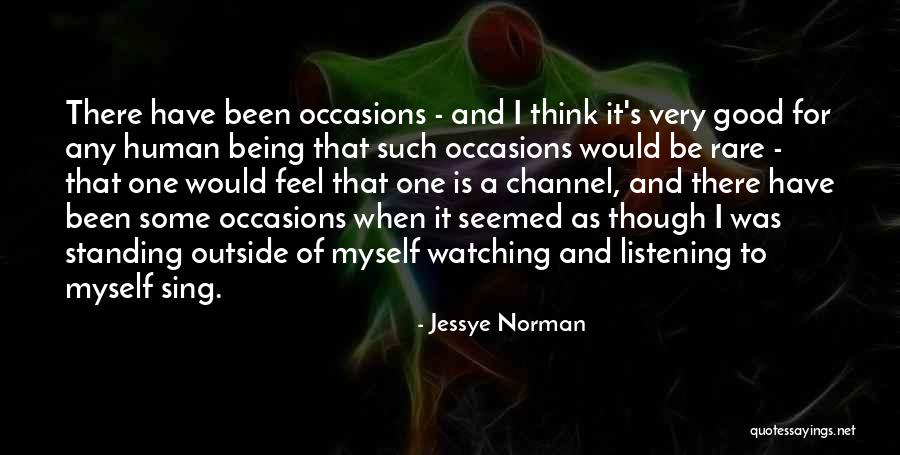 Rare Occasions Quotes By Jessye Norman