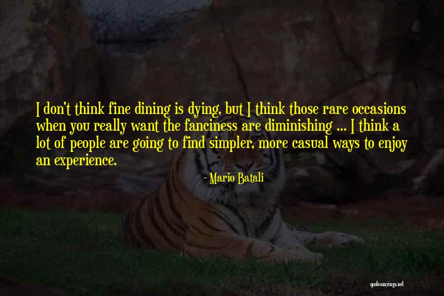 Rare Occasions Quotes By Mario Batali