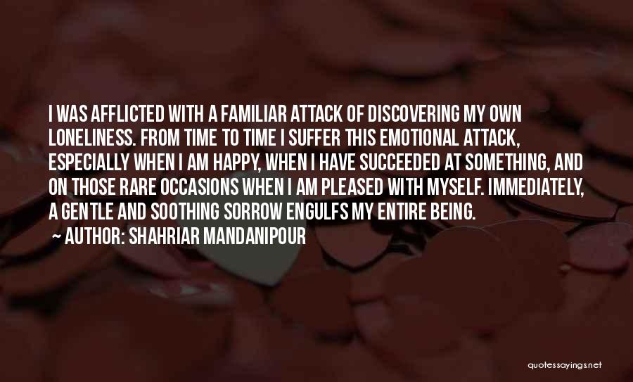 Rare Occasions Quotes By Shahriar Mandanipour
