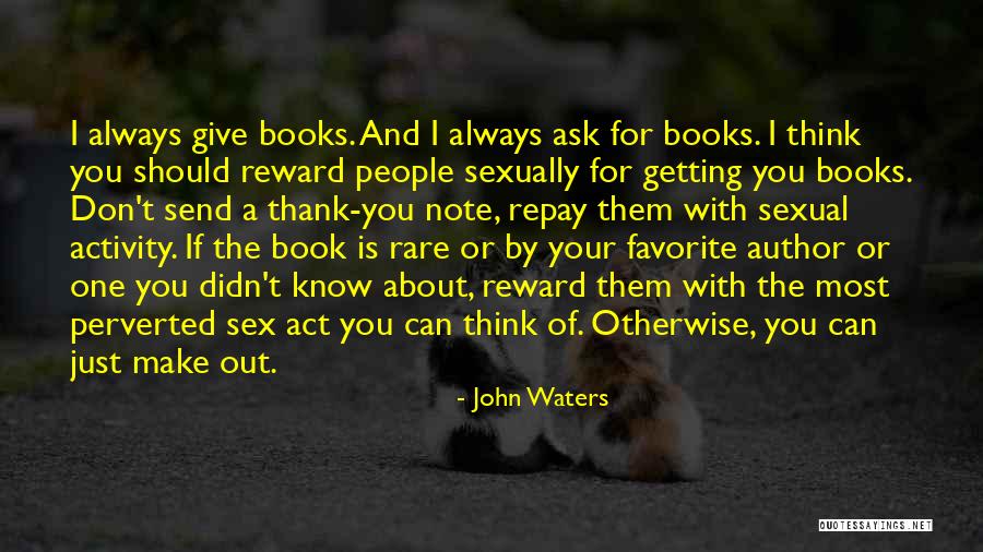 Rare Quotes By John Waters