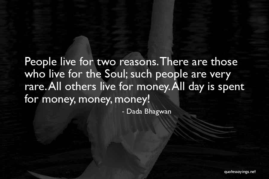 Rare Soul Quotes By Dada Bhagwan Rare Soul Quotes By Dada Bhagwan