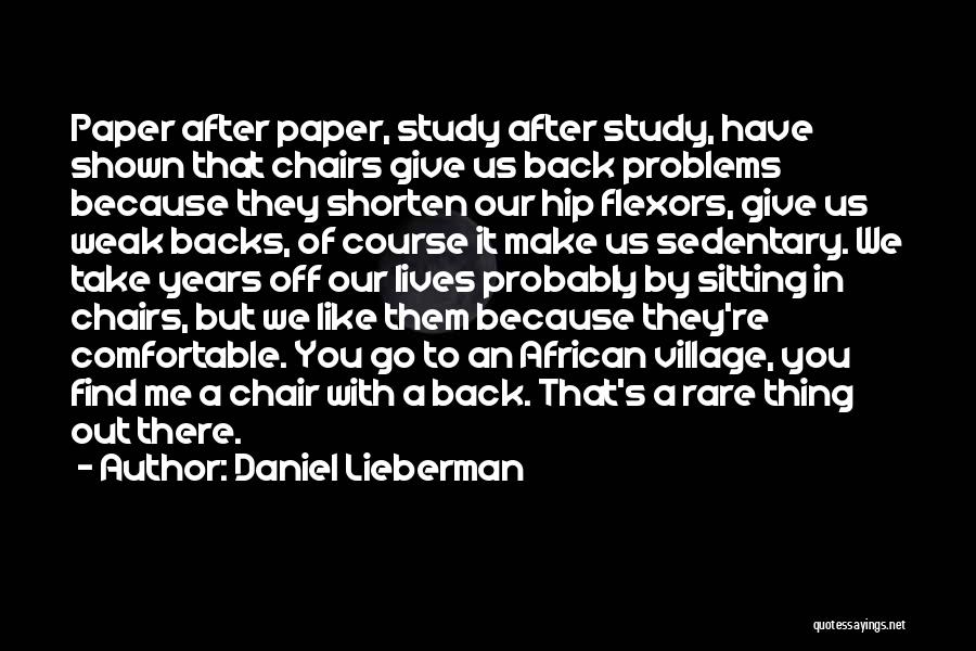 Rare To Find Quotes By Daniel Lieberman