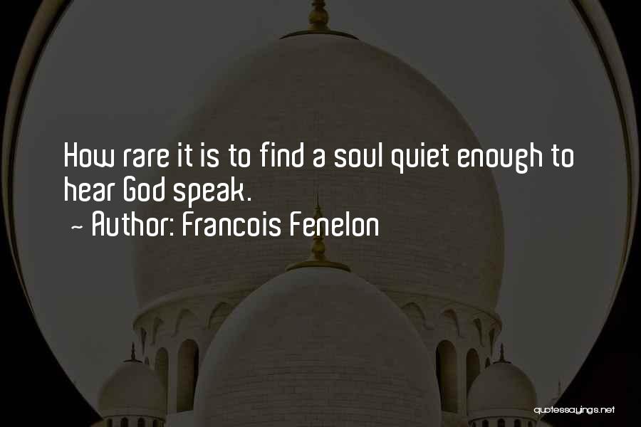 Rare To Find Quotes By Francois Fenelon