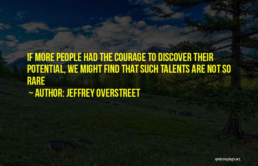 Rare To Find Quotes By Jeffrey Overstreet