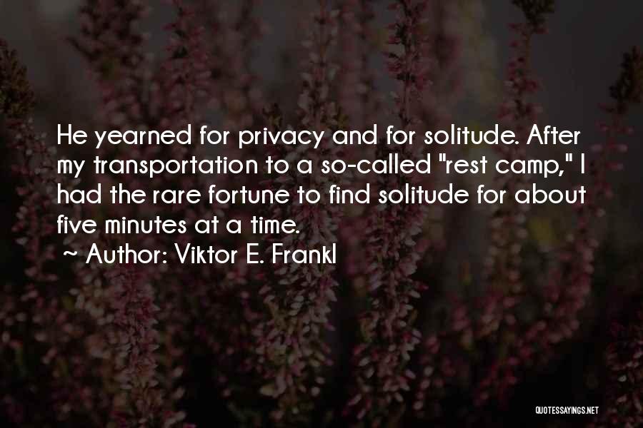 Rare To Find Quotes By Viktor E. Frankl