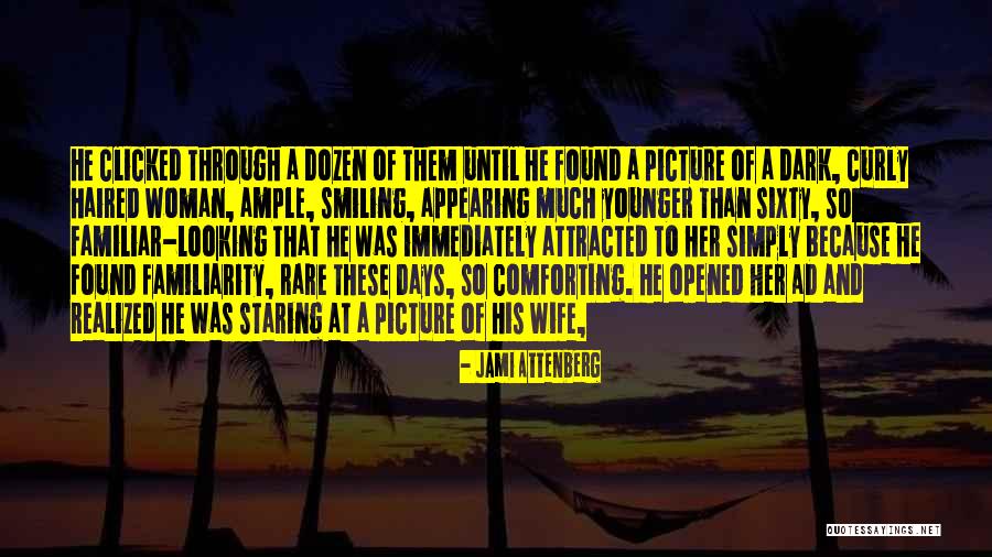 Rare Woman Quotes By Jami Attenberg Rare Woman Quotes By Jami Attenberg