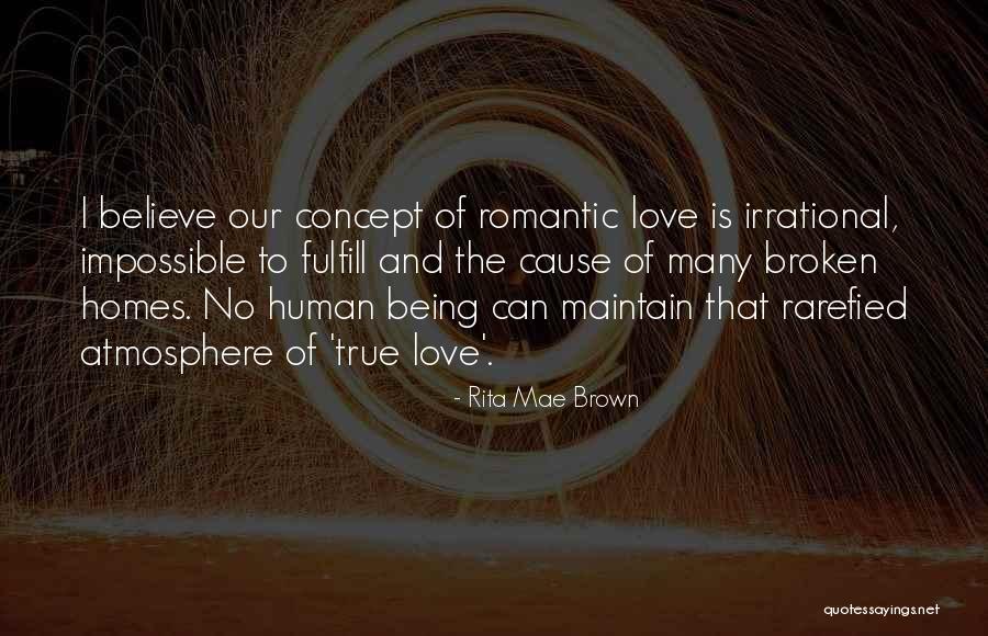 Rarefied Atmosphere Quotes By Rita Mae Brown Rarefied Atmosphere Quotes By Rita Mae Brown