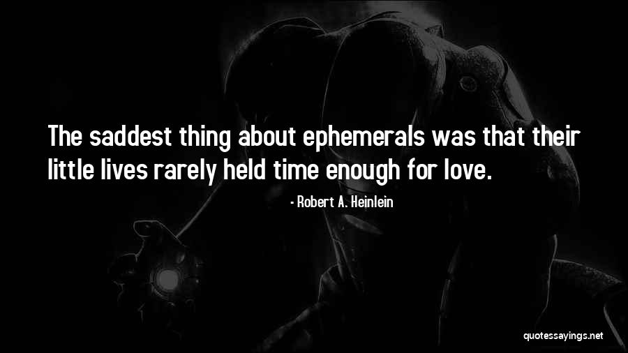 Rarely Love Quotes By Robert A. Heinlein Rarely Love Quotes By Robert A. Heinlein