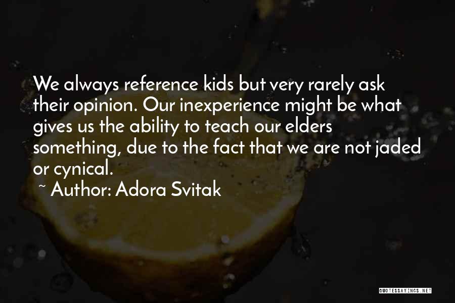 Rarely Quotes By Adora Svitak