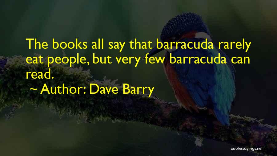 Rarely Read Quotes By Dave Barry