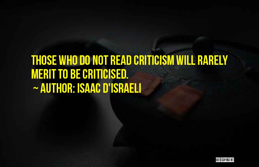 Rarely Read Quotes By Isaac D'Israeli
