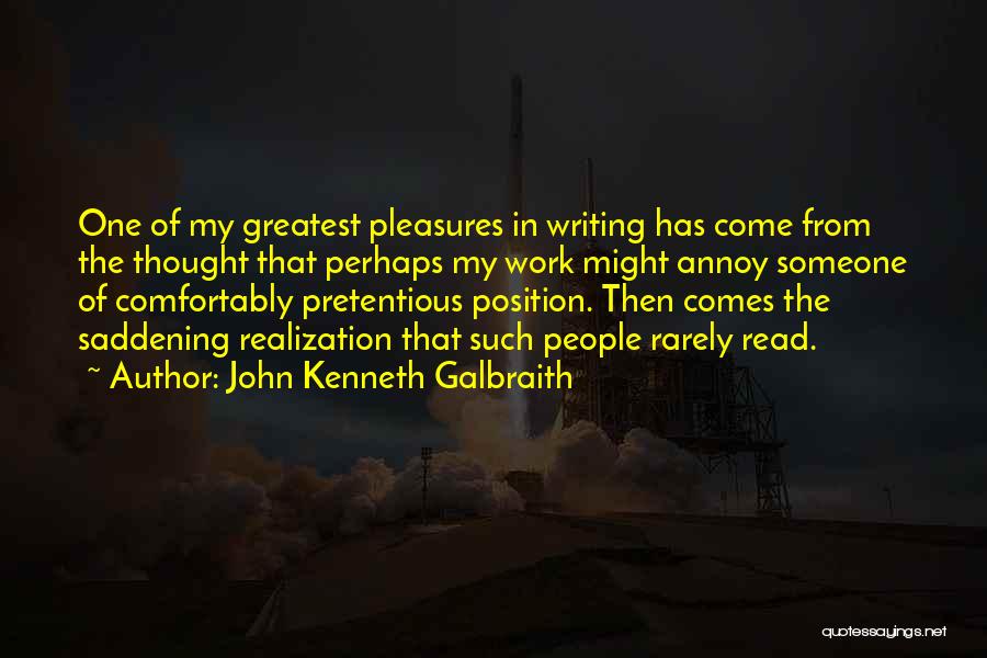 Rarely Read Quotes By John Kenneth Galbraith